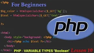 Boolean as a Variable Type in Php l Lesson 10