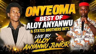 best of aloy anyanwu u0026 states brothers intl 