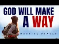 Download Lagu WATCH How God Will Make A Way For You (Blessed Morning Prayer)
