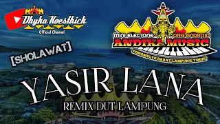 remix lampung sholawat yasir lana mixdut andika music org musiclampung