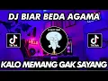 Download Lagu DJ BIAR BEDA AGAMA X KALO MEMANG GAK SAYANG VIRAL TIKTOK TERBARU 2022