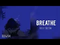 Download Lagu Breathe - Russ ft. Britton (remix)
