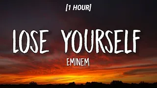 Eminem - Lose Yourself [1 HOUR/Lyrics]