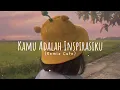 Download Lagu (Lyrics+Vietsub) Kamu Adalah Inspirasiku (remix cute) - DJ DESA // Tik Tok Song 2021 MP3