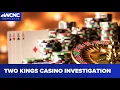 Catawba Two Kings Casino under investigation