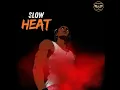 Slow Heat