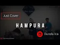 Download Lagu HAMPURA - BUNDA ICA || COCOK PISAN KANGGE CEK SOUND