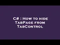 C How to hide TabPage from TabControl