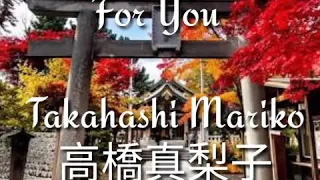 Download For You by Mariko Takahashi MP3