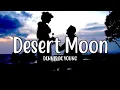 Lagu Desert Moon - Dennis De Young (Lyrics)