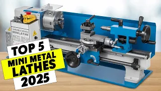 Top 5 Best Mini Metal Lathes in 2026 Powerful DIY Benchtop Metal Lathe Machines