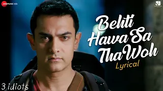 Behti Hawa Sa Tha Woh - Lyrical |  3 Idiots | Aamir Khan, Madhavan, Sharman J | Shaan \u0026 Shantanu M