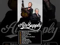 Download Lagu AIR SUPPLY Greatest Hits Songs 💖 AIR SUPPLY Greatest Hits Playlist with Lyrics #airsupply  #music