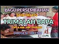 Download Lagu TRIMALAH  BAPA II LAGU PERSEMBAHAN II KOOR STASI NAPUNGETE