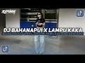 Download Lagu DJ BAHANAPUI X LAMPU KAKA JEDAG JEDUG VIRAL TIKTOK TERBARU 2025!!