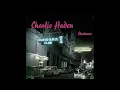 2001 - Charlie Haden - Nocturnal
