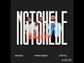 Download Lagu Makhosi \u0026 Sir Trill -Ngtshele (feat. Frank Mabeat)