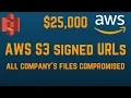 How not to implement AWS S3 signed URLs 25 000 bounty