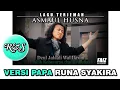 Download Lagu ASMAUL HUSNA versi PAPA Runa Syakira