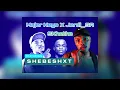 📹 Shebeshxt MaburnahhX Major Keys X Jordie_SA -Skhethe(Unofficial Audio)(Amapiano)