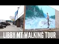 Libby Montana Downtown Walking Tour