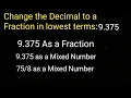 Change the Decimal to a Fraction in lowest terms 9 375 Decimal to Fraction