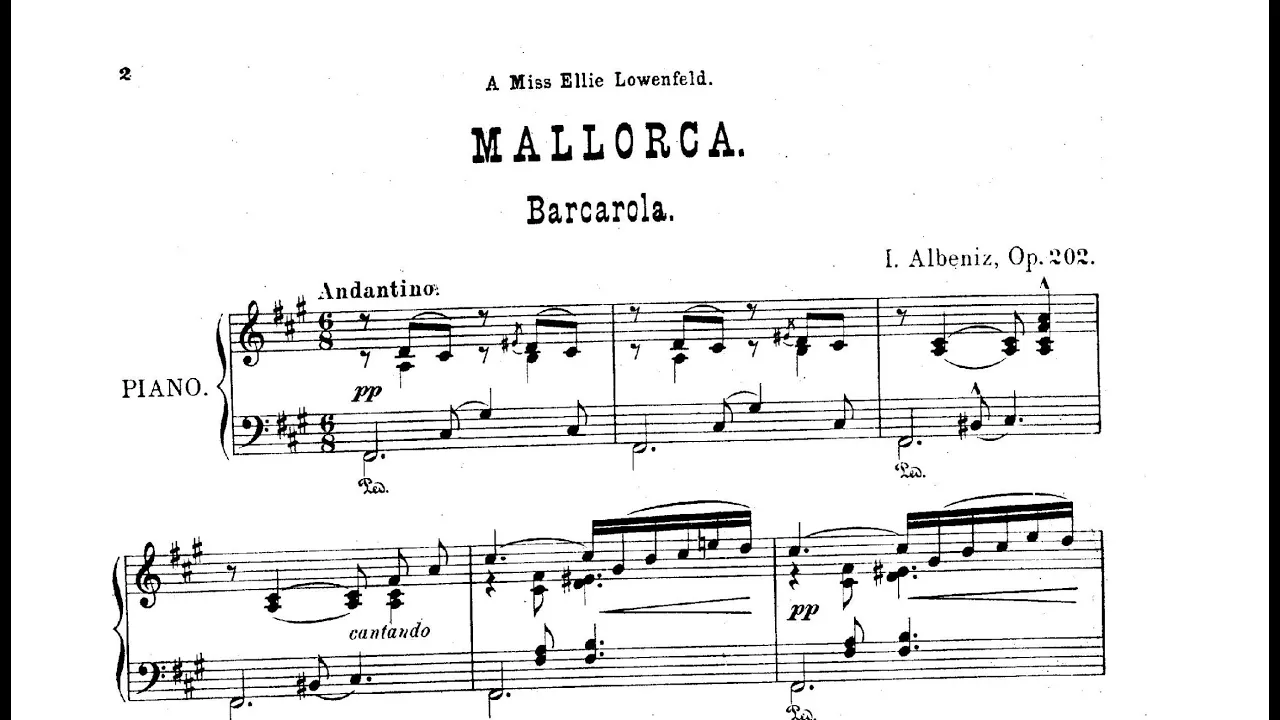 Isaac Albéniz: Mallorca, barcarola Op. 202 (1891) Isaac Albéniz: Mallorca, barcarola Op. 202 (1891)