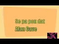 Se pa pou dat (Alan Cave) Instrumental et lyrics