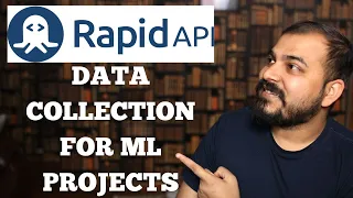 Data Collection Stratergy For Machine Learning Projects With API s - RapidAPI