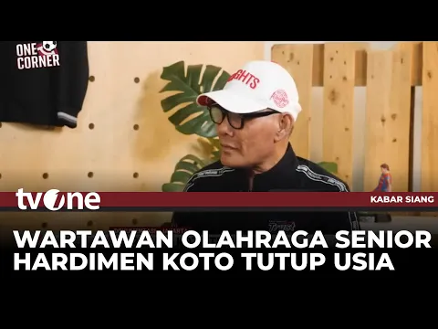 Wartawan Senior Sekaligus Analis Sepak Bola Hardimen Koto Tutup Usia