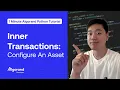 Inner Transactions Configure An Asset 1 Minute Algorand Python Tutorial