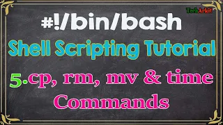 Shell Scripting Tutorials-5 Copy Remove Move and Time Commands Tech Arkit