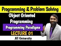 Object Oriented Programming Programming and Problem Solving LECTURE 01 Programming Paradigms