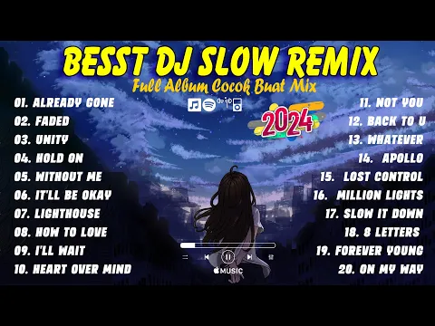 Download MP3 NEW DJ SLOW TERBARU FULL ALBUM ALAN WALKER 2024 | DJ FULL BASS COCOK BUAT MIX 2024 | DJ FADED x HERO