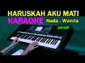 Download Lagu HARUSKAH AKU MATI - Arief | KARAOKE Nada Wanita