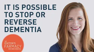 It Is Possible To Stop Or Reverse Dementia