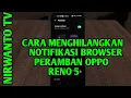 Cara Menghilangkan Notifikasi Browser Peramban Oppo Reno 5