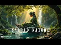 Download Lagu Sacred Nature | 432Hz | Grounding, Feel Serenity \u0026 Harmony with Nature | Ethereal Meditation Music