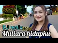 Download Lagu DJ remix mutiara hidupku full bas / segalanya bagiku