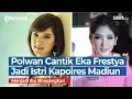 Download Lagu Polwan Cantik Eka Frestya Kini Menjadi Istri Kapolres Madiun