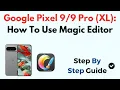 Google Pixel Pro XL How To Use Magic Editor
