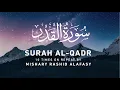 Download Lagu Surah Al - Qadr (10 Times on Repeat) by Mishary Rashid Alafasy