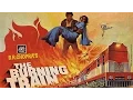 Lagu The Burning Train - Title Theme (Best Audio Quality)