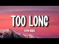Download Lagu Justin Bieber - TOO LONG (Lyrics)