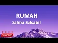 Salma Salsabil – Rumah (Lirik Lagu)
