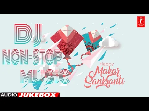 Download MP3 Makar Sankranti Dj Remix Songs 2022 | New Hindi Makar Sankranti Songs | Nonstop Bollywood Songs 2022