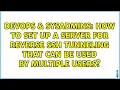 How to set up a server for reverse SSH tunneling that can be used by multiple users