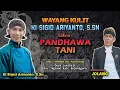 Download Lagu PANDHAWA TANI - KI SIGID ARIYANTO - BT. JOLANG - Ds. Luwihaji Kec. Ngraho Kab. Bojonegoro