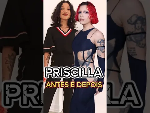 Download MP3 🔴 A INCRÍVEL TRANSFORMAÇÃO (ANTES E DEPOIS ) DE PRISCILLA ALCÂNTARA #priscilla #priscillacarnaval