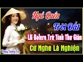 Lagu GIỌNG CA BOLERO HẢI NGOẠI ĐỘC LẠ 2025 ➤Mới Đét Vừa Ra Lò CỰC KỲ ÊM TAI❤️NHẠC BOLERO DỄ NGHE, DỄ NGỦ